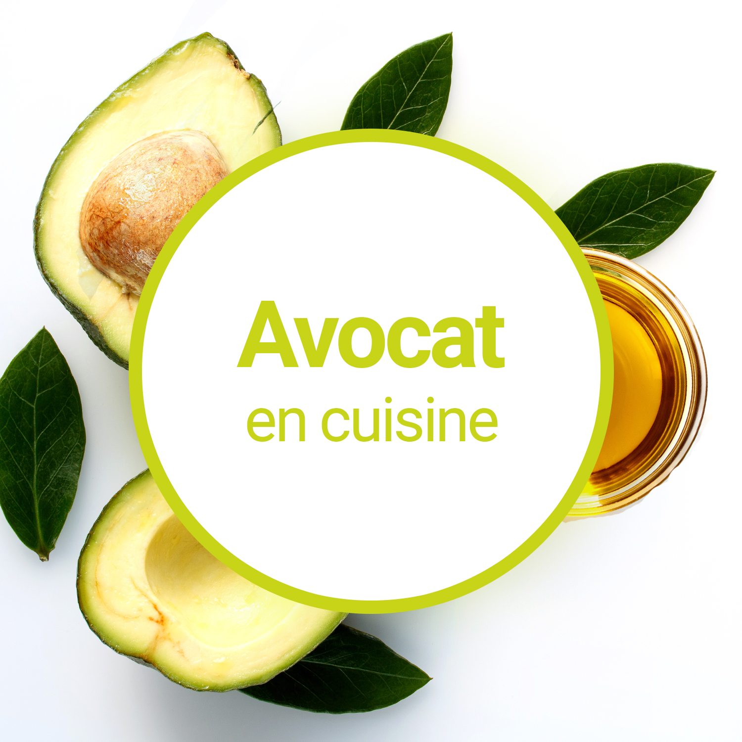 Quel est l'intérêt de l'huile d'Avocat en cuisine ?